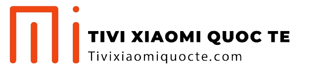 Tivi Xiaomi Quốc Tế